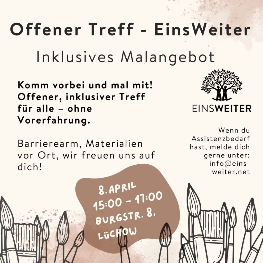Grafik in hellen Rosa- und Brauntönen mit Einladungstext zum „Offenen Treff – Inklusives Malen“. Oben rechts das Logo von EinsWeiter e.V. mit zwei Menschen, aus deren erhobenen Armen eine Baumkrone wächst. Unten sind mehrere Pinsel als Gestaltungselement zu sehen.
