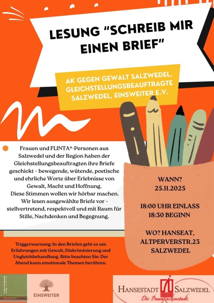 Der Flyer ist in Orange und Weiß gehalten und der Text steht zentral, etwas links. Rechts ist ein Bild mit einem Becher und Stiften drin. In dem Becher finden sich die Informationen zu dem Ort und Zeitpunkt. Unten sind drei Logos: Das der Hansestadt Salzwedel. Das von EinsWeiter e.V. und das vom Soziokulturellem Zentrum.