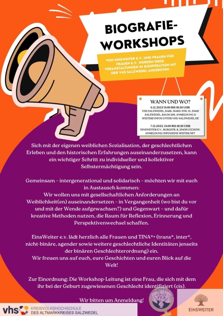 Der Flyer ist in Orange und Lila gehalten. Ganz zentral ist der große Kreis mit der Workshopbeschreibung. Oben links finden wir zwei Megaphone. Rechts ist eine kleine Tafel mit den Informationen zu Wann und Wo. Unten sind drei Logos. EinsWeiter e.V., Frauen für Frauen e.V., Kreisvolkshochschule Salzwedel.