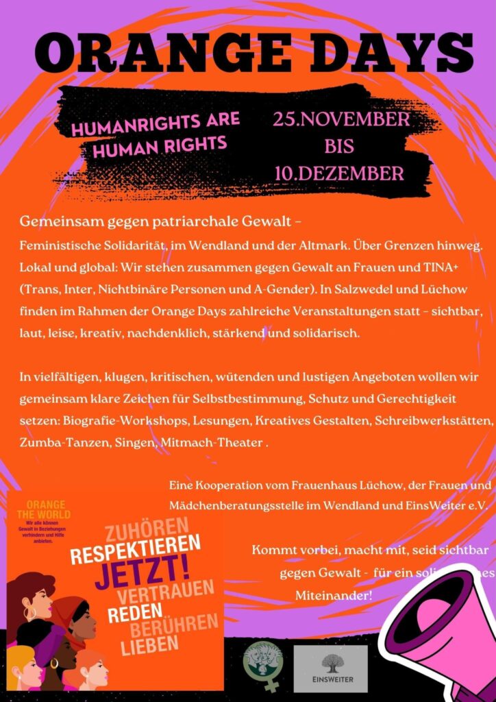 Der Flyer ist in Orange und Lila gehalten und der Text steht zentral. Unten rechts ist das Logo von EinsWeiter und von Frauen für Frauen e.V. Unten links ist ein Bild, auf dem vier diverse Frauen gezeichnet sind. Sie rufen gemeinsam: Zuhören. Respektieren. Jetzt! Vertrauen. Reden. Berühren. Lieben. Orange the World. Wir alle können Gewalt in Beziehungen verhindern und Hilfe anbieten.